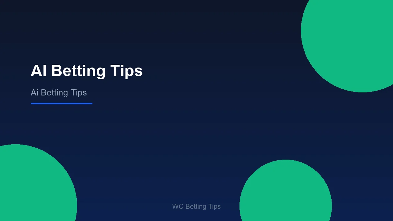 AI Betting Tips - WC Betting Tips
