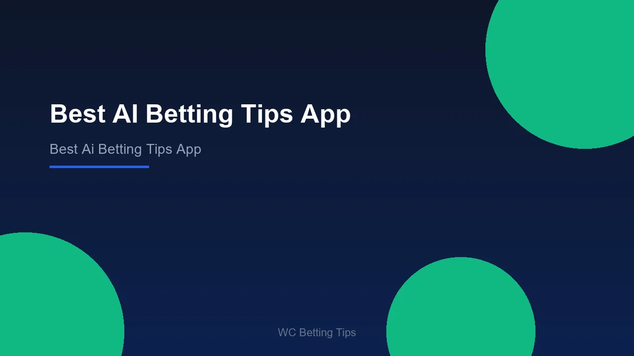 Best AI Betting Tips App - WC Betting Tips