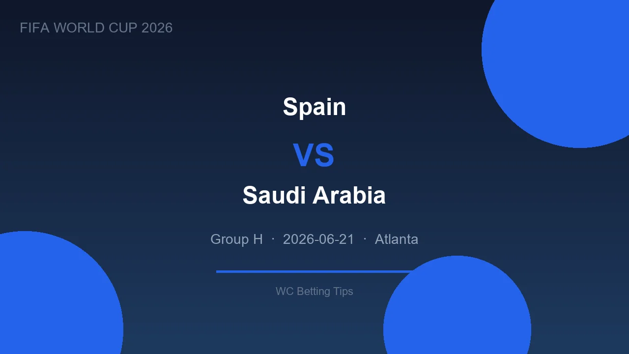 Spain vs Saudi Arabia live - World Cup 2026